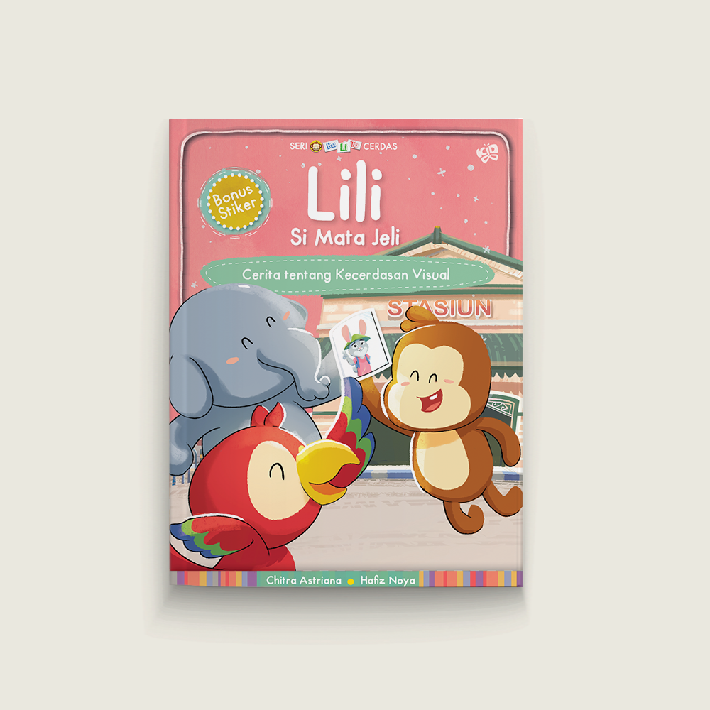 Seri Balita Cerdas: Lili Si Mata Jeli