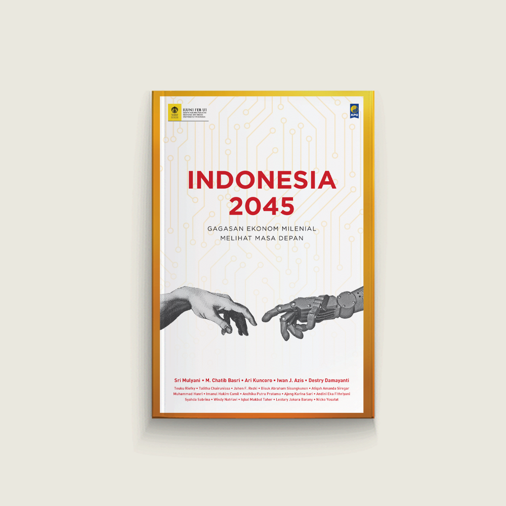 Indonesia 2045: Gagasan Ekonomi Milenial Melihat Masa Depan