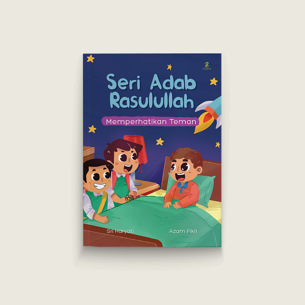 Seri Adab Rasulullah: Memperhatikan Teman