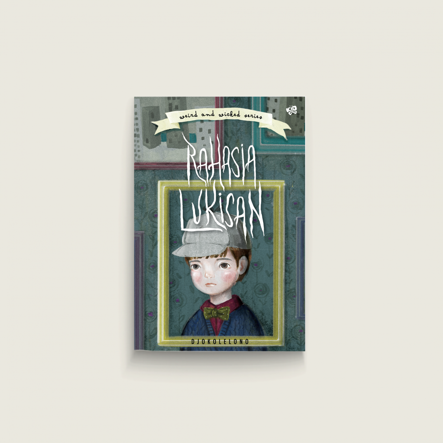 Weird and Wicked Series: Rahasia Lukisan