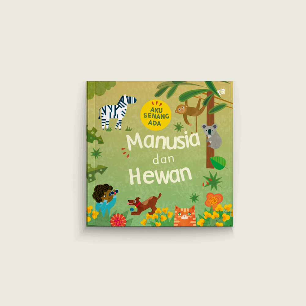 Aku Senang Ada: Manusia dan Hewan