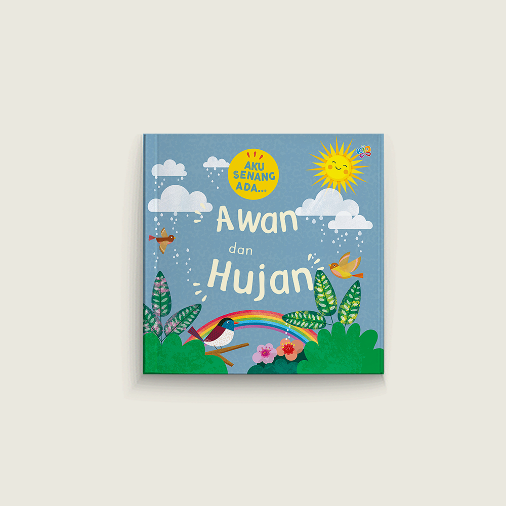 Aku Senang Ada: Awan dan Hujan