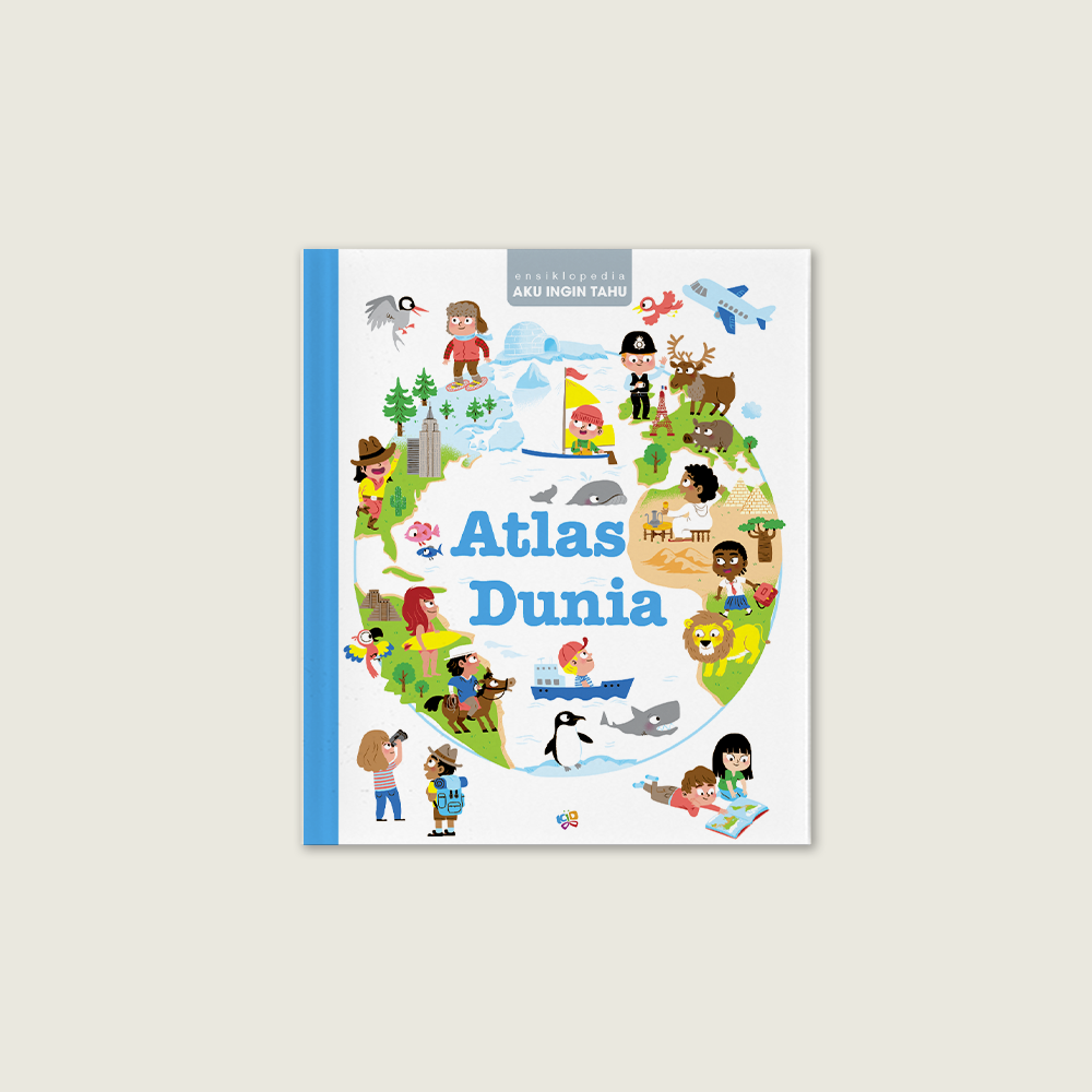 Ensiklopedia Aku Ingin Tahu: Atlas Dunia