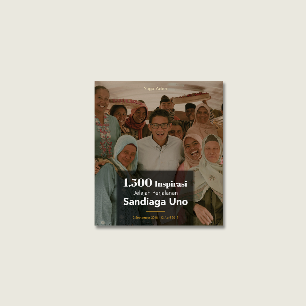 1.500 Inspirasi: Jelajah Perjalanan Sandiaga Uno