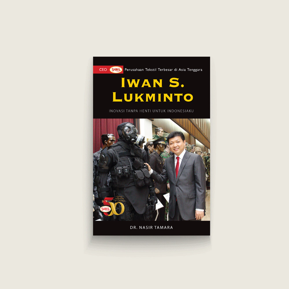 Iwan S. Lukminto: Inovasi Tanpa Henti untuk Indonesiaku