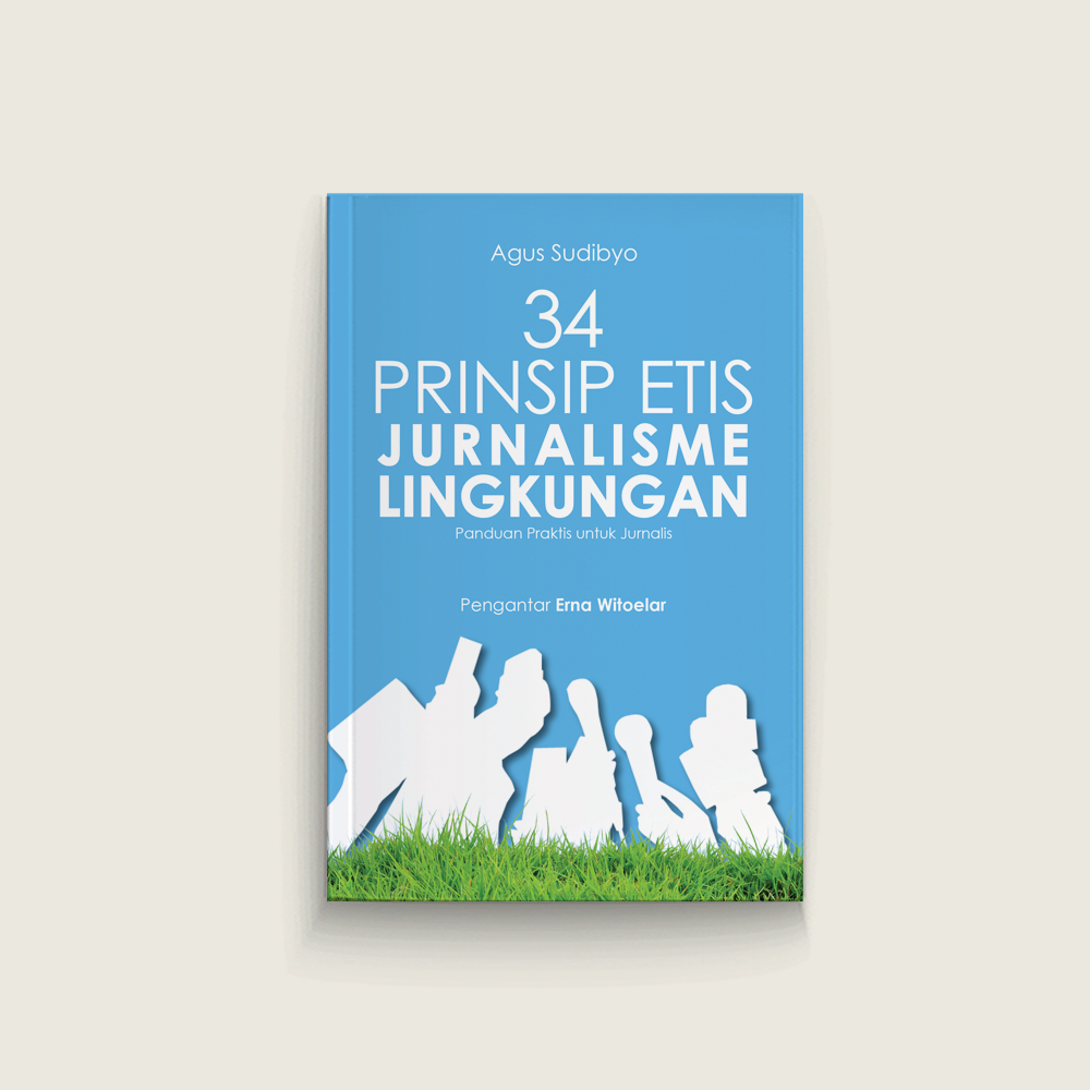 34 Prinsip Etis Jurnalisme Lingkungan