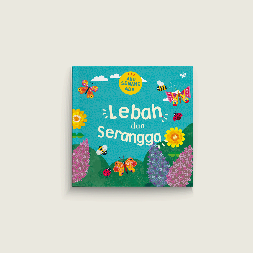 Aku Senang Ada: Lebah dan Serangga