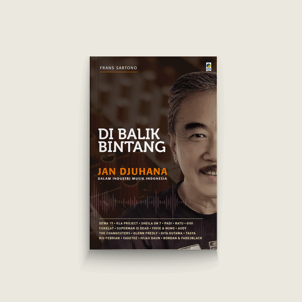 Di Balik Bintang: Jan Djuhana dalam Industri Musik Indonesia