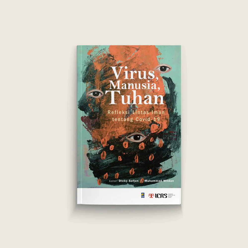 Virus, Manusia, Tuhan: Refleksi Lintas Iman tentang Covid-19