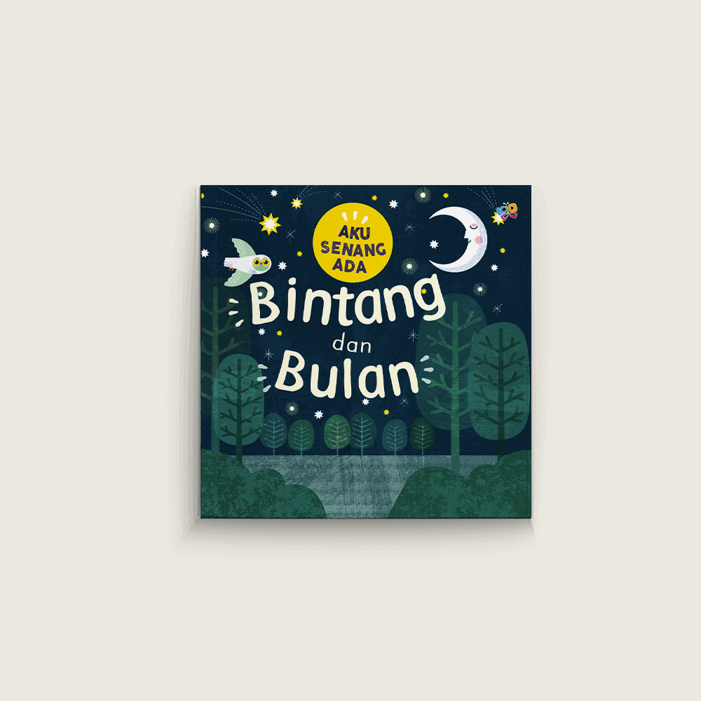 Aku Senang Ada: Bintang dan Bulan
