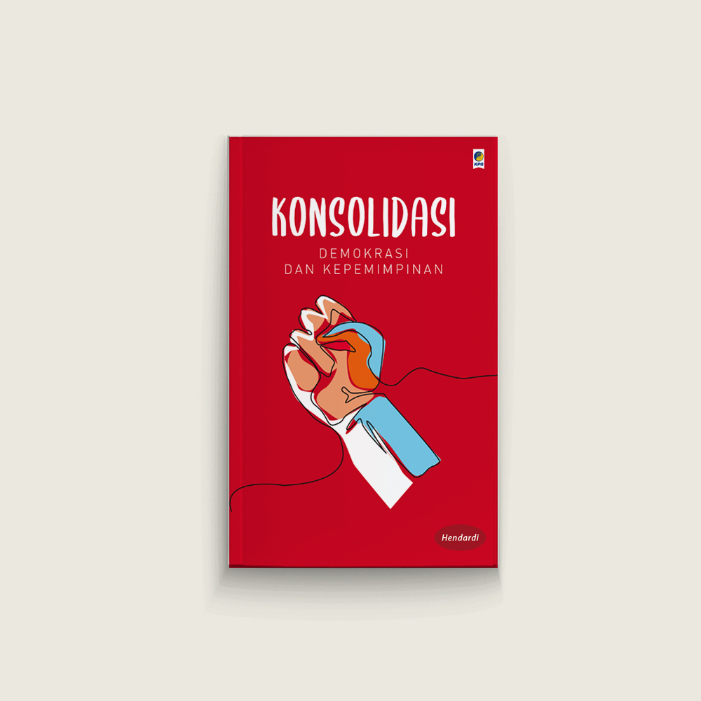 Konsolidasi Demokrasi dan Kepemimpinan